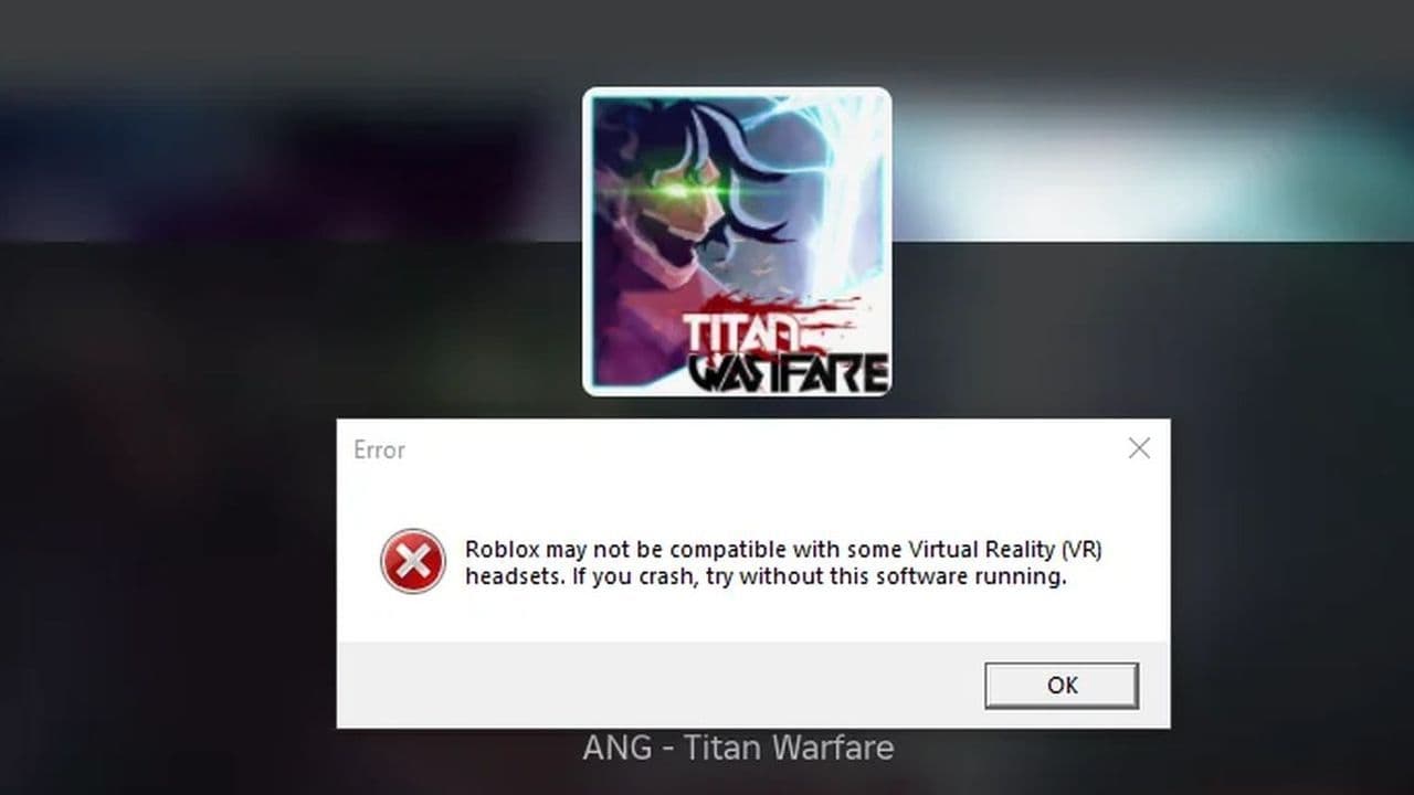 Roblox may not be compatible with VR error